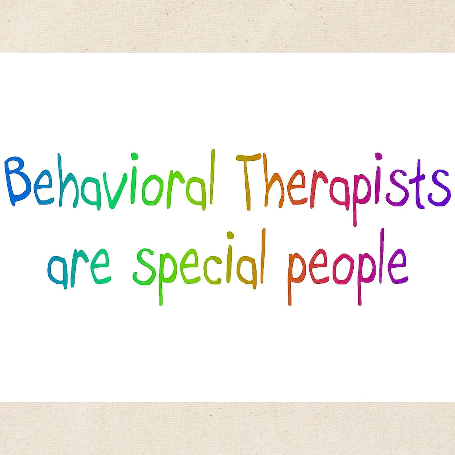 CafePress Behavioral Therapists Are Special People Tote Bag Reusable Natural Beige Canvas Shopping Bag