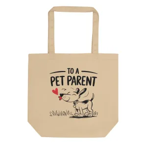 Eco Tote Gift – For the Pet Parent’s Heart