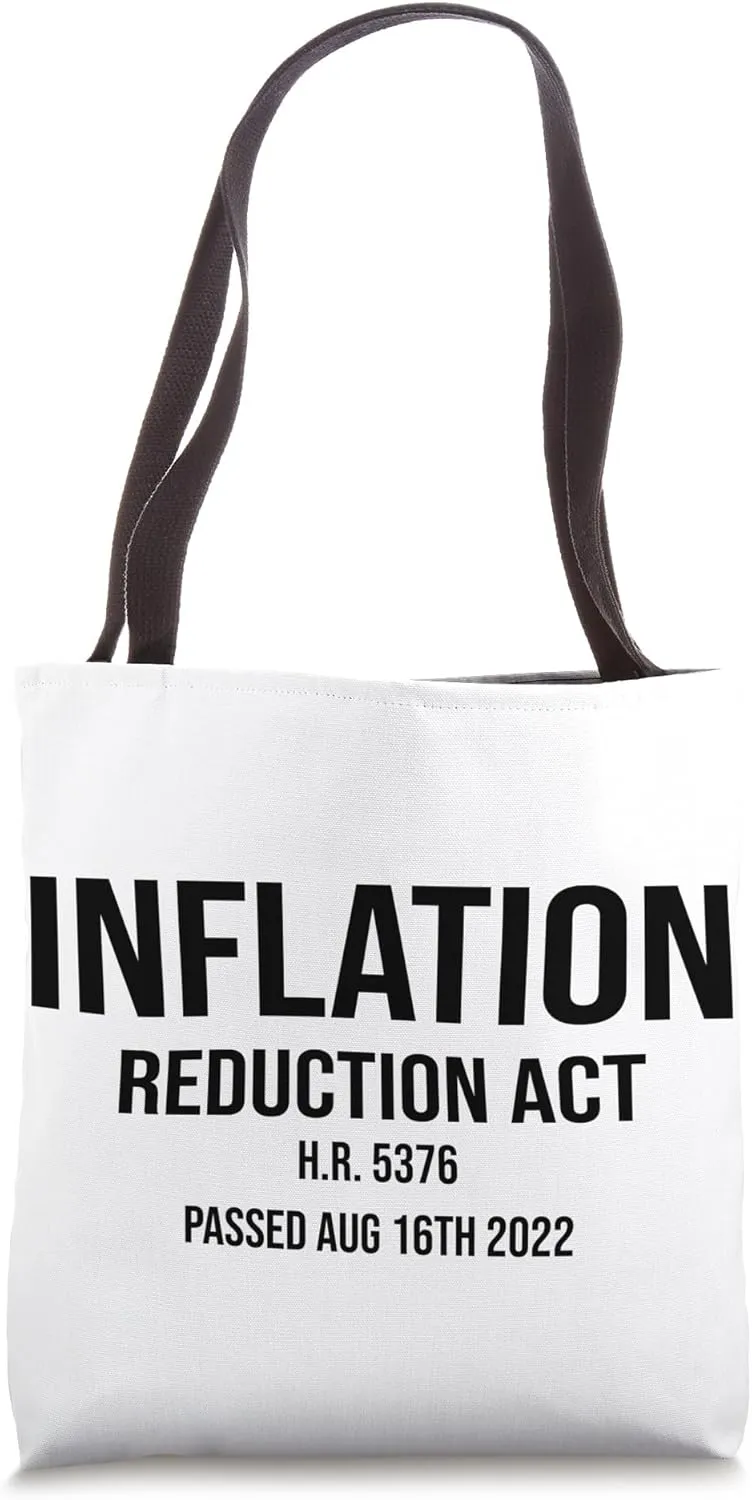 Inflation Reduction Act Bill Tote Bag