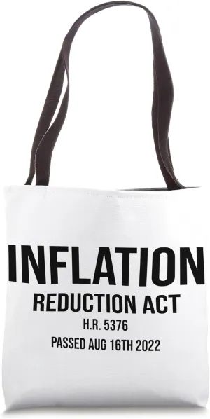 Inflation Reduction Act Bill Tote Bag