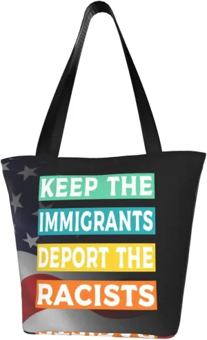 Keep The Immigrants Deport The Racists Fashion Shoulder Bag Large Capacity For Man Or Woman