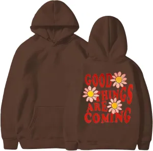 Oversized Graphic Hoodies for Womenletter Pintgood Things are Coming Sweatshirts for Teen Girl Y2K Preppy Clothes