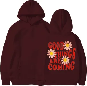 Oversized Graphic Hoodies for Womenletter Pintgood Things are Coming Sweatshirts for Teen Girl Y2K Preppy Clothes