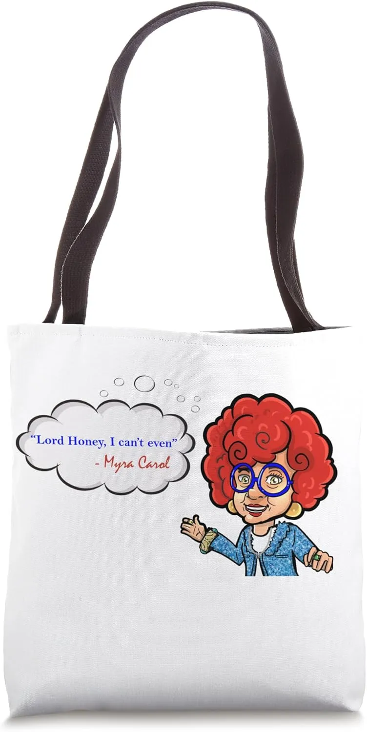 "I Can't Even" Tote Bag