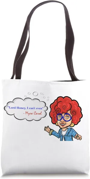 "I Can't Even" Tote Bag