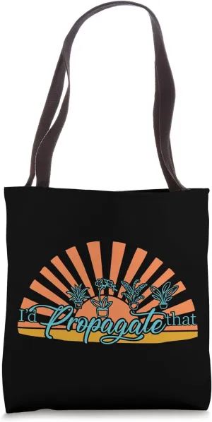 Retro I'd Propagate That, Botanical Plant Gardening Gardener Tote Bag