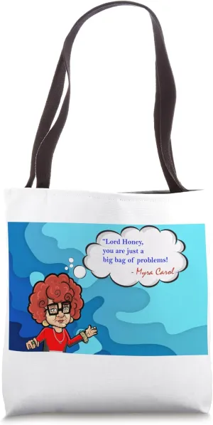 Sassy Granny Myra Carol "problems" Tote Bag