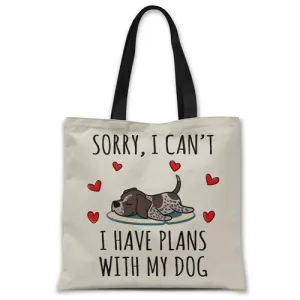 Sorry, I have plans with my dog (German Pointer) Tote bag